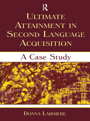 cover image of Ultimate Attainment in Second Language Acquisition